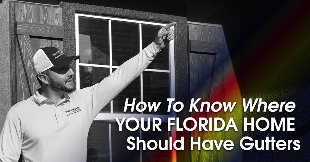 graphic with the quote How To Know Where Your Florida Home Should Have Gutters
