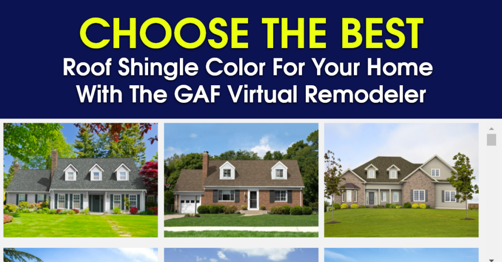 Image of 3 homes, one white, one red brick, gray brick and text: Choose the Best Roof Shingle Color for Your Home With the GAF Virtual Remodeler